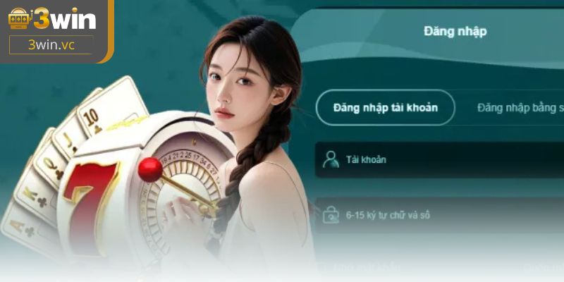 Chuẩn bị yêu cầu cần thiết để truy cập 3WIN