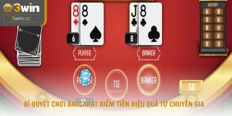 Bí quyết chơi Baccarat kiếm tiền hiệu quả